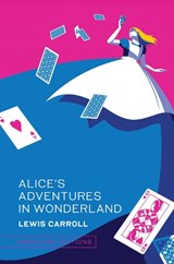 Alice’s Adventures in Wonderland - Lewis Carroll - 9781454956600