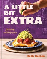 A Little Bit Extra - Reilly Meehan - 9781454957881