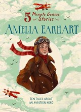 Amelia Earhart: 5-Minute Genius Stories - Wil Mara - 9781454961758