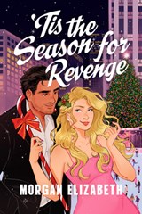 'Tis the Season for Revenge - Morgan Elizabeth - 9781454965794