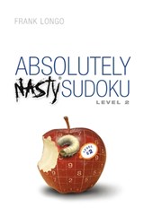 Absolutely Nasty® Sudoku Level 2 - Frank Longo - 9781454968917