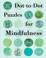 Connect with Calm: Dot-to-Dot Puzzles for Mindfulness - Conceptis Puzzles - 9781454969761