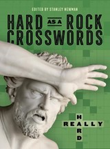 Hard as a Rock Crosswords: Really Hard - Stanley Newman - 9781454970231