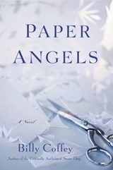 Paper Angels - Billy Coffey - 9781455505333