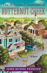 The Welcome Committee of Butternut Creek - Jane Myers Perrine - 9781455505661