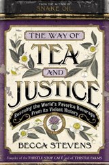 The Way of Tea and Justice - Becca Stevens - 9781455519026