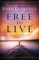 Free to Live - John Eldredge - 9781455525720