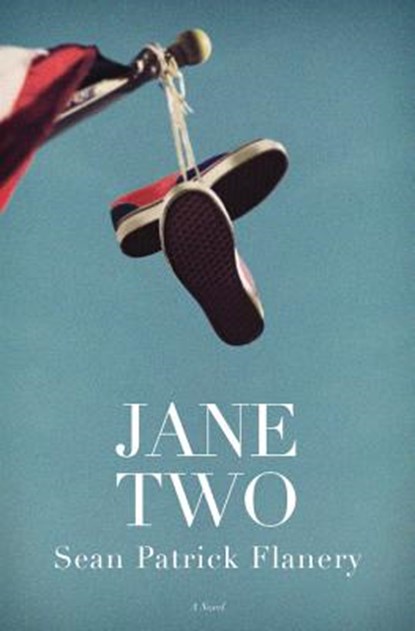 Jane Two, Sean Patrick Flanery - Paperback - 9781455539413