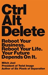 Ctrl Alt Delete - Mitch Joel - 9781455545483