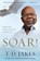 Soar!, T. D. Jakes - Paperback - 9781455553914