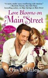 Love Blooms On Main Street - Olivia Miles - 9781455567171