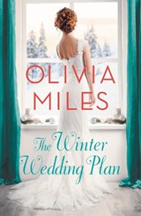 The Winter Wedding Plan - Olivia Miles - 9781455567263