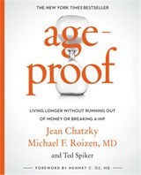 AgeProof - Jean Chatzky ; Dr Michael F. Roizen ; Ted Spiker - 9781455567324