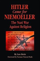 Hitler Came for Niemoeller - Leo Stein - 9781455605873