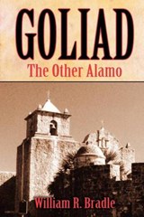 Goliad - BRADLE,  William - 9781455618415