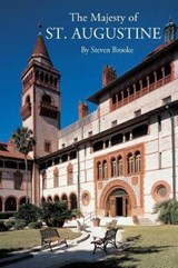 The Majesty of St. Augustine - BROOKE,  Steven - 9781455624522