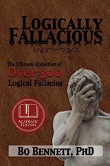 Logically Fallacious - Bo Bennett - 9781456607524