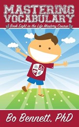 Mastering Vocabulary - Bo Bennett - 9781456631901