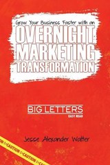 Overnight Marketing Transformation - WALTER,  Jesse - 9781456632304