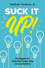 Suck It Up! - D Nathan Venture - 9781456645878