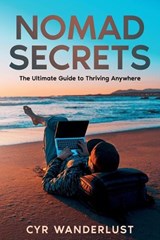 Nomad Secrets - Cyr Wanderlust - 9781456679101
