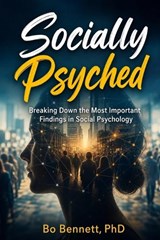 Socially Psyched - Bo Bennett - 9781456682255