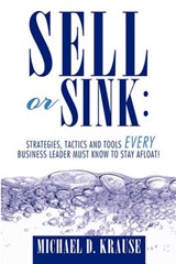 Sell or Sink - KRAUSE,  Michael D. - 9781456750701