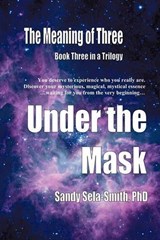 The Meaning of Three - Sandy Sela-Smith - 9781456757472