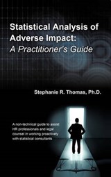 Statistical Analysis of Adverse Impact - Stephanie R Thomas - 9781456766214