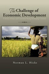 The Challenge of Economic Development - Norman L. Hicks - 9781456766337