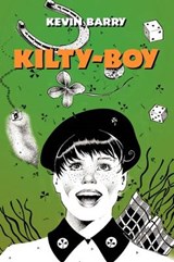 Kilty-Boy - Kevin Barry - 9781456784621