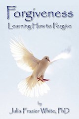 Forgiveness - Julia Frazier Phd White - 9781456843090