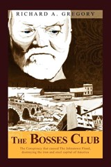 The Bosses Club - Richard A Gregory - 9781456860271