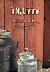 In My Lifetime - William S Hart - 9781456877637