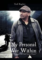 My Personal War Within - Ted Bagley - 9781456879594