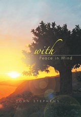 With Peace in Mind - John Stephens - 9781456891695