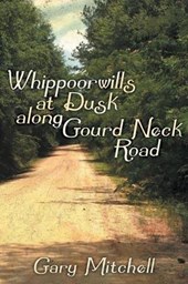 Whippoorwills at Dusk Along Gourd Neck Road