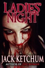 Ladies' Night - Jack Ketchum - 9781458067340