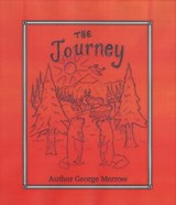 The Journey - George A. Morrow - 9781458077035