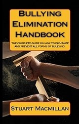 Bullying Elimination Handbook - Stuart Macmillan - 9781458077370