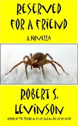 Reserved for A Friend - Robert S. Levinson - 9781458099501