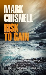 Risk to Gain - Mark Chisnell - 9781458108067