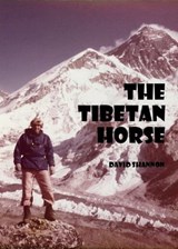 The Tibetan Horse - David Shannon - 9781458129550