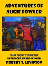 Adventures of Augie Fowler - Robert S. Levinson - 9781458176363