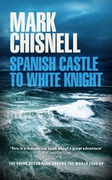 Spanish Castle to White Night - Mark Chisnell - 9781458188397
