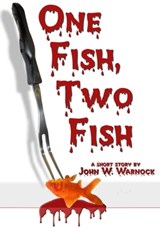 One Fish, Two Fish - John Warnock - 9781458188571