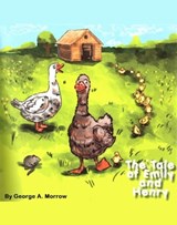 The Tale of Emily and Henry - George A. Morrow - 9781458191403