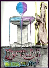 Myrmidya: Warding the Magic - Matt Di Spirito - 9781458199966