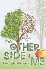 The Other Side of Me - Dorothy Anne Summers - 9781458207401