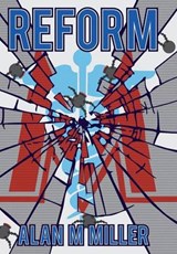 Reform - MILLER,  Alan M. - 9781458217790